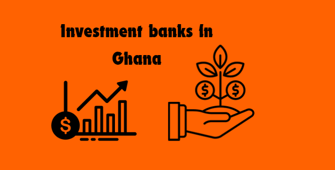 Investment banks in Ghana