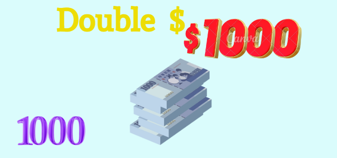 How you can Double Your $1000 quickly?