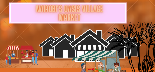 Nairobi’s Oasis Village Market