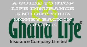 aka alt-Stop Life Insurance and Get Your Money Back in Ghana